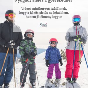 Nyugodt síelés a gyerekeddel minikurzus